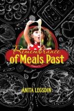 Remembrance of Meals Past af Anita Legsdin
