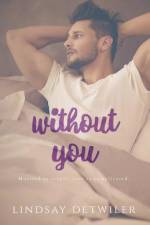 Without You af Detwiler Lindsay Detwiler