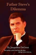 Father Steve's Dilemma af Jacqueline Degroot