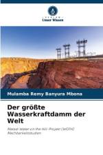 Der größte Wasserkraftdamm der Welt af Mulamba Remy Banyura Mbona