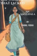 The Woman That Lacked An Amygdala af Parnil Yodha