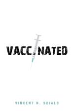 Vaccinated af Vincent N. Scialo