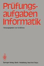 Prüfungsaufgaben Informatik af G. Bohme