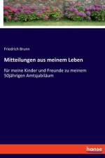 Mitteilungen aus meinem Leben af Friedrich Brunn