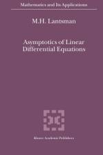 Asymptotics of Linear Differential Equations af M. H. Lantsman