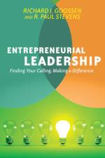Entrepreneurial Leadership af Richard J Goossen