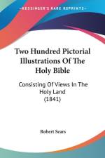 Two Hundred Pictorial Illustrations Of The Holy Bible af Robert Sears