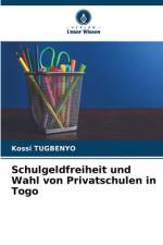 Schulgeldfreiheit und Wahl von Privatschulen in Togo af Kossi Tugbenyo