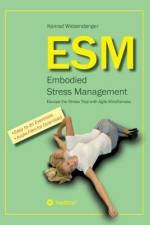 ESM-Embodied Stress Management af Konrad Wiesendanger