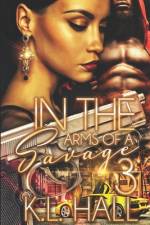 In the Arms of a Savage 3 af K. L. Hall