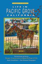 Life In Pacific Grove