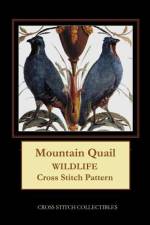 MOUNTAIN QUAIL: WILDLIFE CROSS STITCH PA af Kathleen George