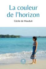 La couleur de l¿horizon af Cécile de Mauduit