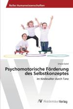 Psychomotorische Förderung des Selbstkonzeptes af Ursula Gatol