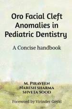 Oro Facial Cleft Anomalies in Pediatric Dentistry af M. Piraveen