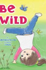Be Wild af Christina Gitta-Low