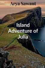 Island Adventure of Julia af Arya A