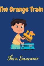The Orange Train af Shiva Saravanan