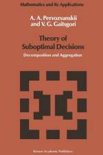 Theory of Suboptimal Decisions af A. A. Pervozvanskii