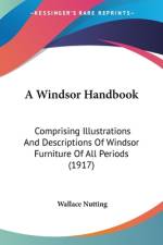 A Windsor Handbook af Wallace Nutting