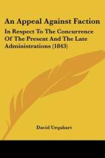 An Appeal Against Faction af David Urquhart