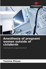 Anesthesia of pregnant women outside of childbirth af Yasmine Ellouze
