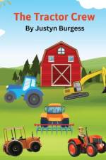 The Tractor Crew af Justyn Burgess
