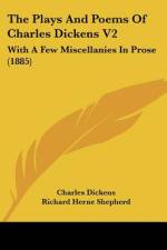 The Plays And Poems Of Charles Dickens V2 af Charles Dickens