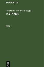 Kypros, Teil 1, Kypros Teil 1 af Wilhelm Heinrich Engel