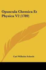 Opuscula Chemica Et Physica V2 (1789) af Carl Wilhelm Scheele