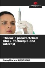 Thoracic paravertebral block, technique and interest af Souad Karima Nemouche