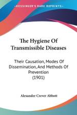 The Hygiene Of Transmissible Diseases af Alexander Crever Abbott