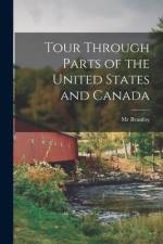 Tour Through Parts of the United States and Canada [microform] af Beaufoy
