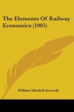 The Elements Of Railway Economics (1905) af William Mitchell Acworth