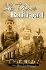 The River and the Railroad (3rd Edition Paperback) af David Menary