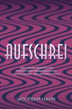 Aufschrei af Wolfram Hahn