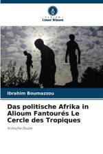 Das politische Afrika in Alioum Fantourés Le Cercle des Tropiques af Ibrahim Boumazzou
