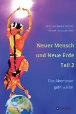 Neuer Mensch und Neue Erde Teil 2 af Heike Antons