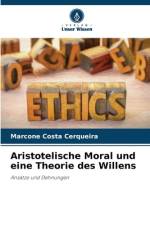 Aristotelische Moral und eine Theorie des Willens af Marcone Costa Cerqueira