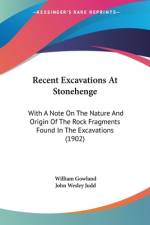 Recent Excavations At Stonehenge af William Gowland