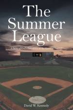 The Summer League af David W. Kennedy