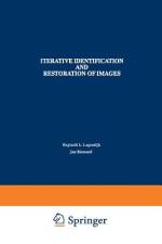 Iterative Identification and Restoration of Images af Reginald L. Lagendijk