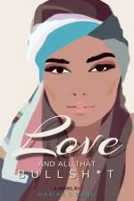 Love And All That Bullsh*t af Mariah C Bond