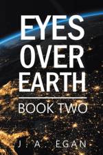 Eyes over Earth af J a Egan