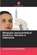 Bloqueio paravertebral torácico, técnica e interesse af Souad Karima Nemouche