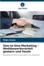 One-to-One-Marketing - Wettbewerbsvorteil gestern und heute af Régis Sousa