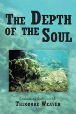 The Depth of the Soul af Theodore Weaver