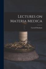 Lectures on Materia Medica af Carroll Dunham