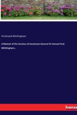 A Memoir of the Services of Lieutenant-General Sir Samuel Ford Whittingham... af Ferdinand Whittingham