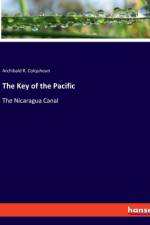 The Key of the Pacific af Archibald R. Colquhoun